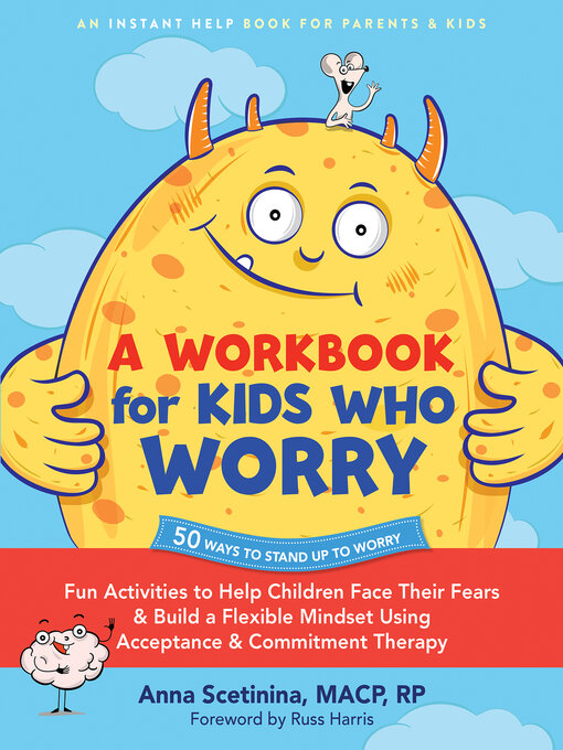 Title details for A Workbook for Kids Who Worry by Anna Scetinina - Available